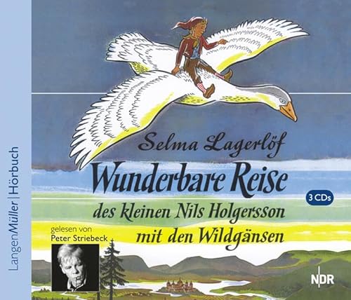 Wunderbare Reise des kleinen Nils Holgersson mit den Wildgänsen. 3 CDs. (Audio Books)